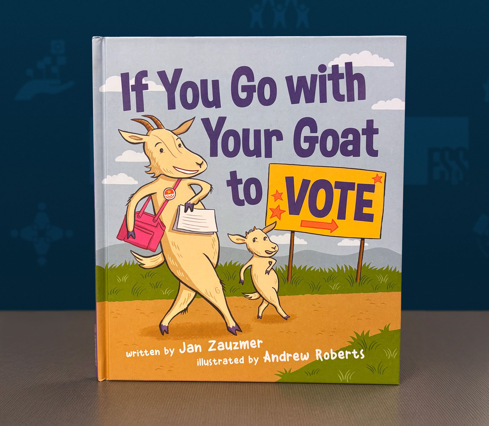 Cover of the book "If You Go with Your Goat to VOTE" by Jan Zauzmer.